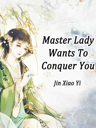 Master, Lady Wants To Conquer You